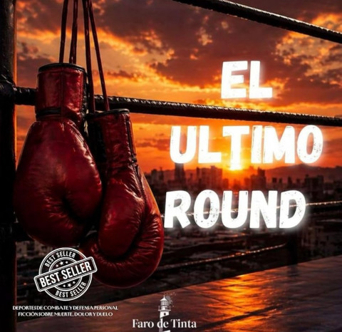 Este s&aacute;bado se presenta "El &uacute;ltimo round", novela de Alexis Terrero sobre el derecho a elegir incluso cuando no se puede ganar