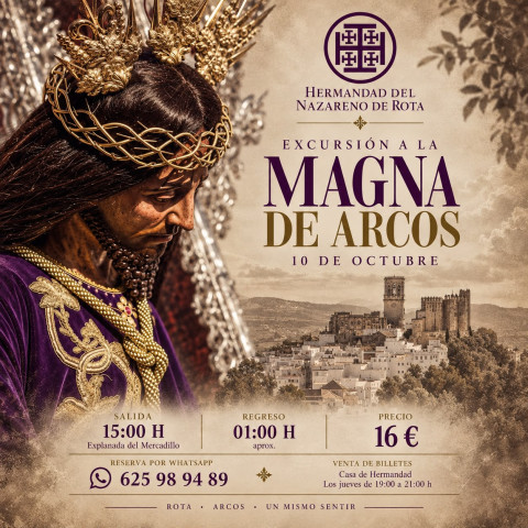 La Hermandad del Nazareno organiza una excursi&oacute;n para ver la Magna de Arcos